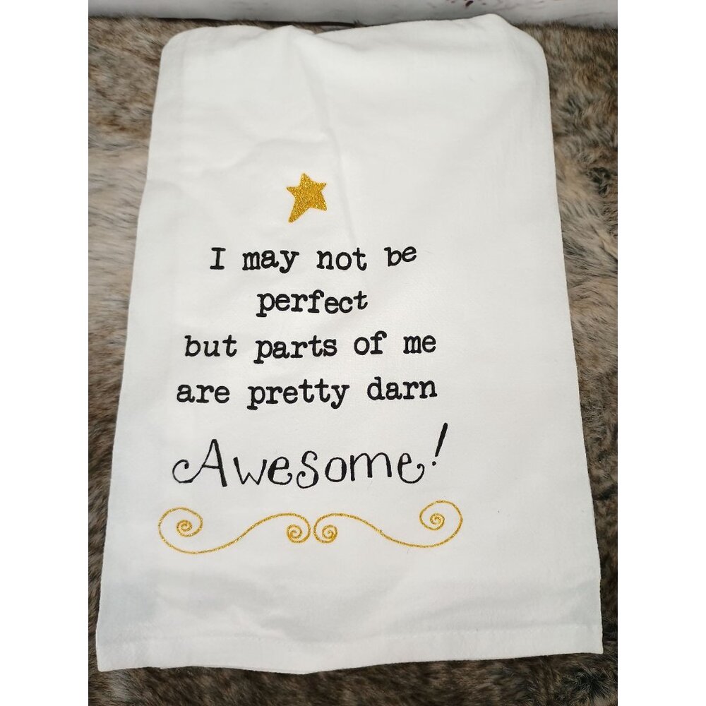 Girlfriends Flour Sack Towel With "I May Not Be‎ Perfect" Quote & Gold Star